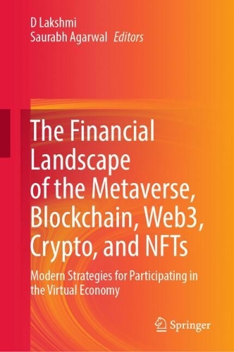 The Financial Landscape of the Metaverse, Blockchain, Web3, Crypto, and NFTs