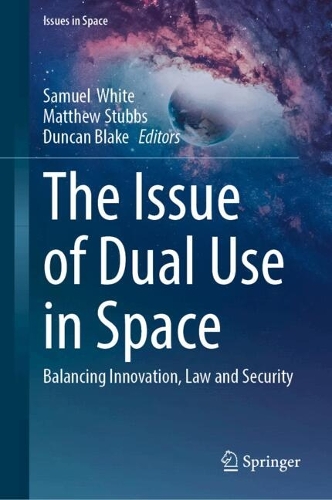 The Issue of Dual Use in Space