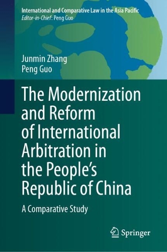 The Modernization and Reform of International Arbitration in the People's Republic of China