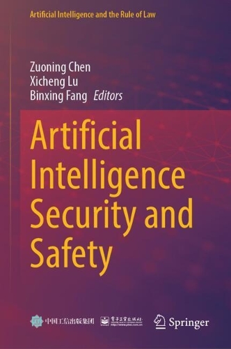 Artificial Intelligence Security and Safety.