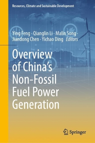 Overview of China's Non-Fossil Fuel Power Generation.