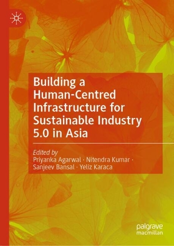 Building a Human-Centred Infrastructure for Sustainable Industry 5.0 in Asia.
