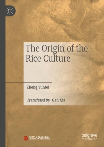The Origin of the Rice Culture.