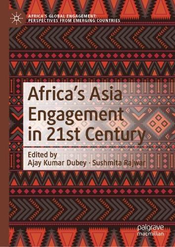 Africa's Asia Engagement in 21st Century.