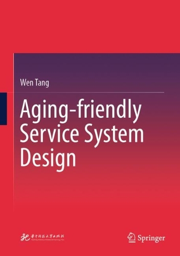 Aging-friendly Service System Design.