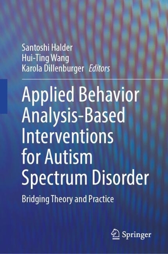 Applied Behavior Analysis-Based Interventions for Autism Spectrum Disorder