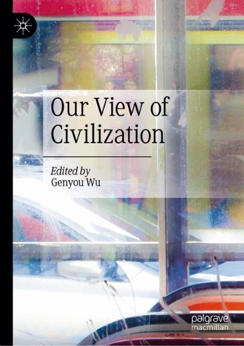 Our View of Civilization.