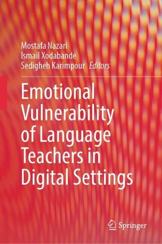 Emotional Vulnerability of Language Teachers in Digital Settings.
