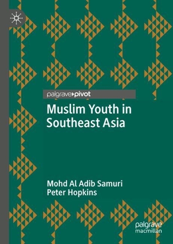 Muslim Youth in Southeast Asia.