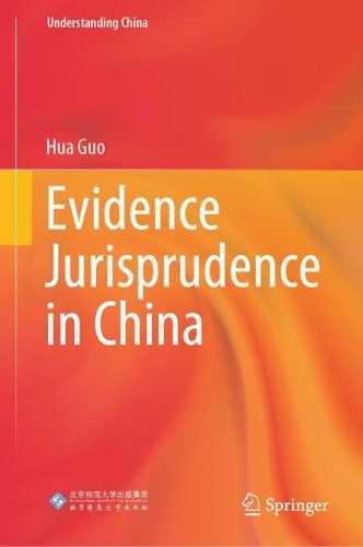 Evidence Jurisprudence in China.