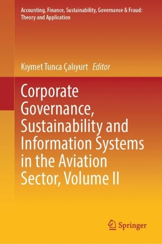 Corporate Governance, Sustainability and Information Systems in the Aviation Sector. Volume II.