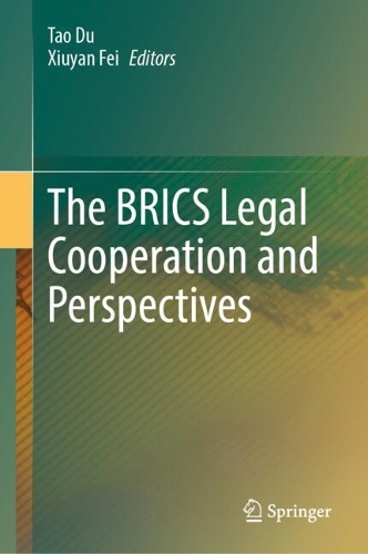 The BRICS Legal Cooperation and Perspectives.