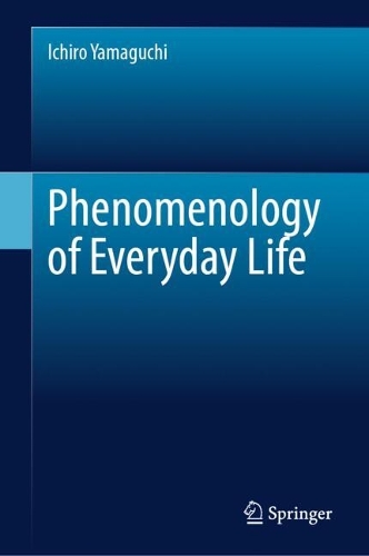 Phenomenology of Everyday Life.