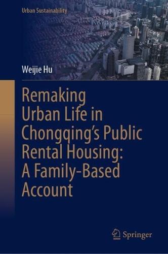 Remaking Urban Life in Chongqing's Public Rental Housing