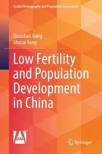 Low Fertility and Population Development in China.
