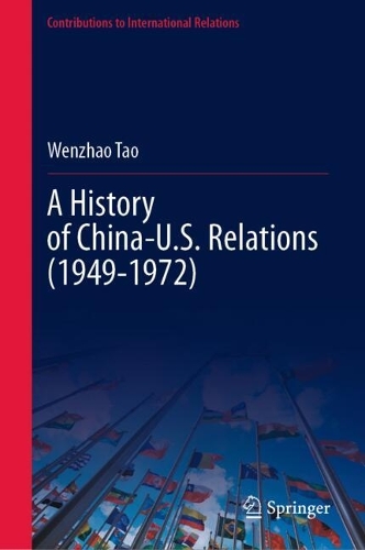 A History of China-U.S. Relations (1949-1972).
