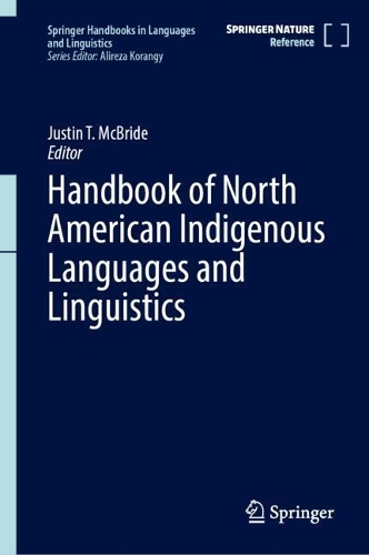 Handbook of North American Indigenous Languages and Linguistics.