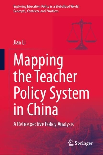 Mapping the Teacher Policy System in China