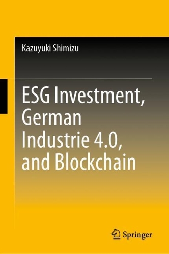 ESG Investment, German Industrie 4.0, and Blockchain.