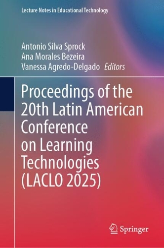 Proceedings of the 20th Latin American Conference on Learning Technologies (LACLO 2025).