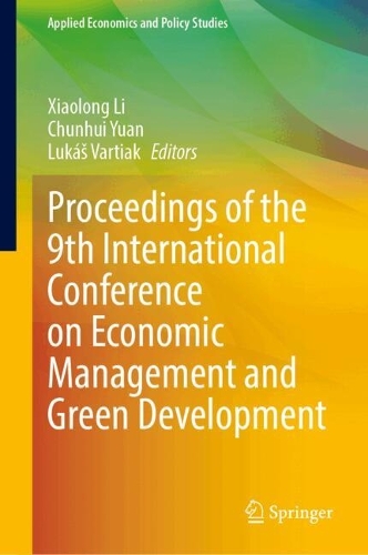 Proceedings of the 9th International Conference on Economic Management and Green Development.