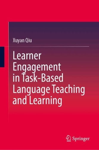 Learner Engagement in Task-Based Language Teaching and Learning.