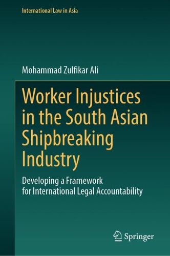 Worker Injustices in the South Asian Shipbreaking Industry