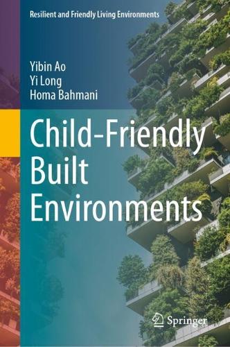 Child-Friendly Built Environments.