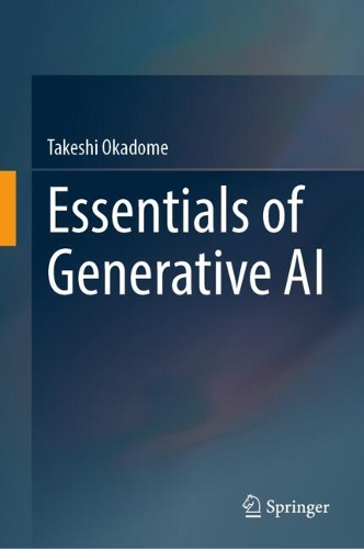 Essentials of Generative AI. 2025 ed.