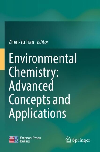 Environmental Chemistry: Advanced Concepts and Applications.