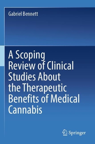 A Scoping Review of Clinical Studies About the Therapeutic Benefits of Medical Cannabis.