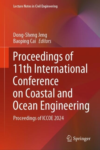 Proceedings of 11th International Conference on Coastal and Ocean Engineering: Proceedings of ICCOE 2024. 2025 ed.