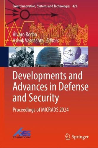Developments and Advances in Defense and Security: Proceedings of MICRADS 2024.