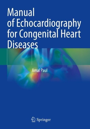 Manual of Echocardiography for Congenital Heart Diseases.