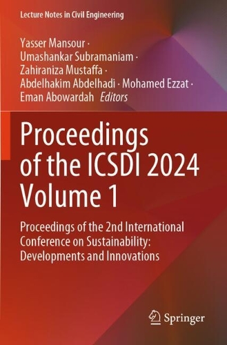 Proceedings of the ICSDI 2024 Volume 1: Proceedings of the 2nd International Conference on Sustainability: Developments and Innovations.