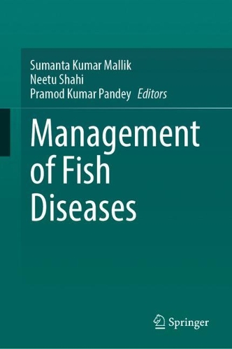Management of Fish Diseases.