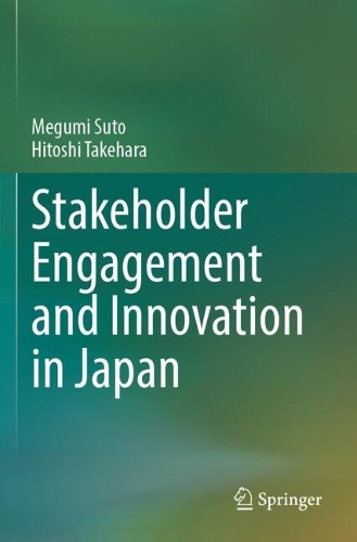Stakeholder Engagement and Innovation in Japan.