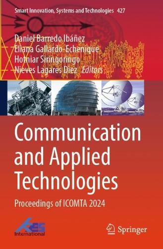 Communication and Applied Technologies: Proceedings of ICOMTA 2024.