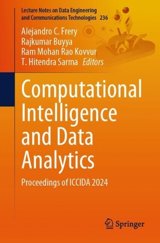 Computational Intelligence and Data Analytics: Proceedings of ICCIDA 2024.