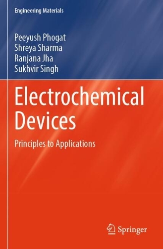 Electrochemical Devices: Principles to Applications.
