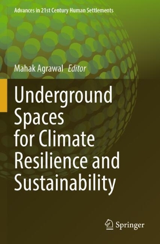 Underground Spaces for Climate Resilience and Sustainability.