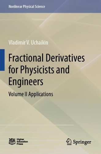 Fractional Derivatives for Physicists and Engineers: Volume II Applications.