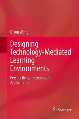 Designing Technology-Mediated Learning Environments