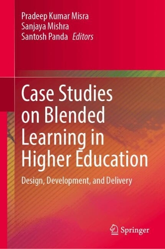 Case Studies on Blended Learning in Higher Education