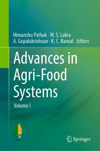 Advances in Agri-Food Systems: Volume I.