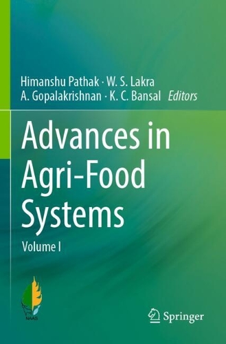 Advances in Agri-Food Systems: Volume I.