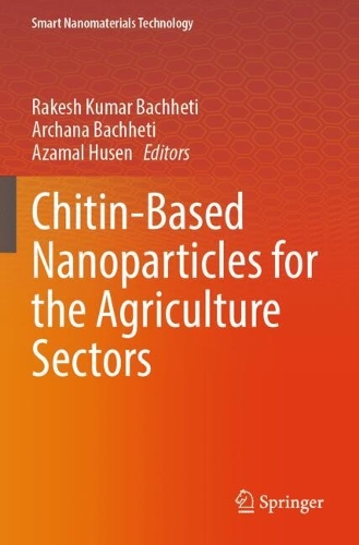 Chitin-Based Nanoparticles for the Agriculture Sectors.