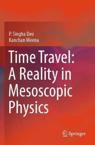 Time Travel: A Reality in Mesoscopic Physics.