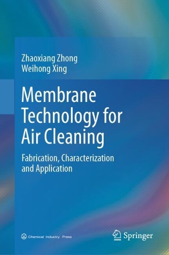 Membrane Technology for Air Cleaning: Fabrication, Characterization and Application.