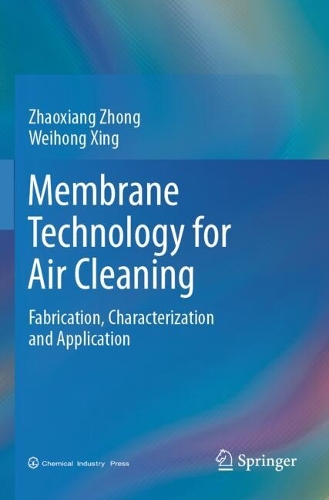 Membrane Technology for Air Cleaning: Fabrication, Characterization and Application.